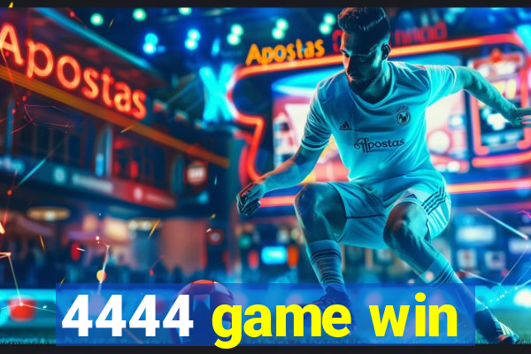 4444 game win